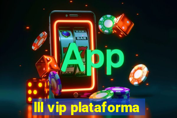 lll vip plataforma